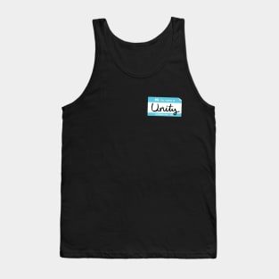 Hello, My Name is Unity Tank Top